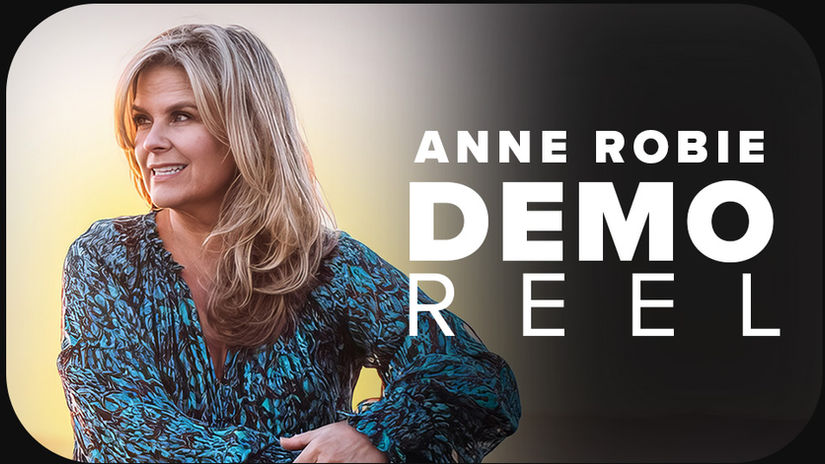 ANNE ROBIE, Demo Reel